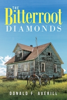 The Bitterroot Diamonds 1961254026 Book Cover