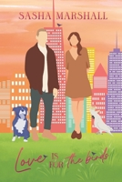 Love is for the Birds: A Reverse Age Gap Romantic Comedy B0GJXPRG72 Book Cover