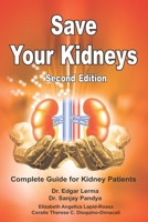 Save Your Kidneys: Complete Book on Information about Prevention and Treatment of Kidney Disease B08JF5HPVT Book Cover