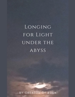 Longing for Light under the Abyss B0CW86G3B9 Book Cover