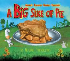A Big Slice of Pie 0971598894 Book Cover