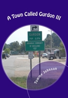 A Town Called Gurdon III 1537014463 Book Cover