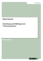 Erziehung Und Bildung Zum Ubermenschen 3656723710 Book Cover