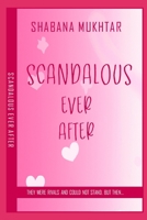 Scandalous Ever After B0BW38DFWD Book Cover