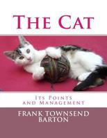 The Cat: Its Points and Management 1986521168 Book Cover