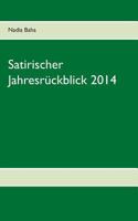 Satirischer Jahresrückblick 2014 3739221550 Book Cover