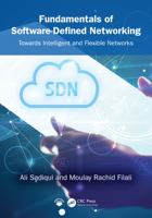 Fundamentals of Software-Defined Networking: Towards Intelligent and Flexible Networks 1041154283 Book Cover
