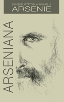 Arseniana: Vietile Sfintilor cu numele Arsenie (Romanian edition) 6068629104 Book Cover