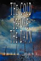 The Cold Before the Dawn 1465373489 Book Cover