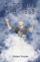 OUT OF THE DARKNESS 1737594374 Book Cover