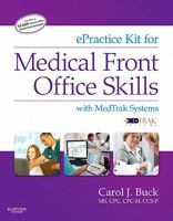 ePractice Kit for Medical Front Office Skills: With MedTrak Systems [With Access Code] 1437727220 Book Cover