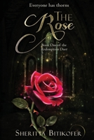 The Rose (Redemption Duet Book 1) 194682139X Book Cover