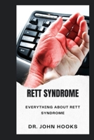 RETT SYNDROME: EVERYTHING ABOUT RETT SYNDROME B0CRB4MNBM Book Cover