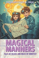 Magical Manners: Tales of values and rules of courtesy B0FLYS3H52 Book Cover