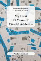 From the Pages of the Blue & White: My First 25 Years of Citadel Athletics 1543135927 Book Cover