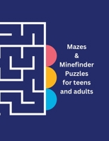 Mazes & Mindfinder Puzzles for adults and teens 1447868722 Book Cover