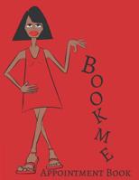 Book Me Appointment Book: Yearly Undated Hourly Schedule Organizer 108117417X Book Cover