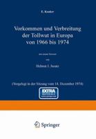 Vorkommen Und Verbreitung Der Tollwut in Europa Von 1966 Bis 1974: Vorgelegt in Der Sitzung Vom 14. Dezember 1974 3540072721 Book Cover