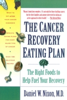 The Cancer Recovery Eating Plan: The Right Foods to Help Fuel Your Recovery 0812919831 Book Cover