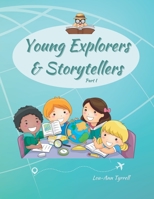 Young Explorers & Storytellers: Part I 9918003405 Book Cover