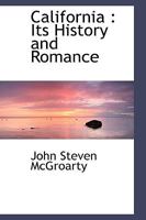 California: Its History and Romance B00087W8TQ Book Cover