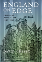 England on Edge : Crisis and Revolution 1640-1642 0199237638 Book Cover
