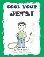 Cool Your Jets 1413430740 Book Cover