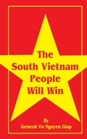 The South Vietnam People Will Win 0898754631 Book Cover