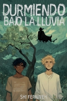 Durmiendo bajo la lluvia (Spanish Edition) B0G6RNKVK7 Book Cover