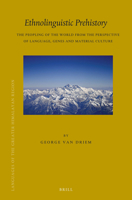 Ethnolinguistic Prehistory The Peopling of the World from the Perspective of Language, Genes and Material Culture 9004448365 Book Cover