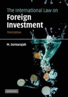 The International Law on Foreign Investment 0521545560 Book Cover
