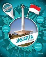 Jakarta (World's Greatest Cities) 1761400738 Book Cover