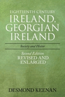 Eighteenth Century Ireland, Georgian Ireland : Society and History 1664128611 Book Cover