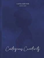 L'Atelier Five: Contagious Creativity 1923094025 Book Cover