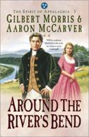 Around the River's Bend 1556618891 Book Cover