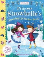 Princess Snowbelles Dressing Up Sticker 1408899140 Book Cover