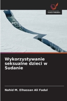 Wykorzystywanie seksualne dzieci w Sudanie (Polish Edition) 6209728472 Book Cover