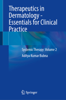 Therapeutics in Dermatology - Essentials for Clinical Practice: Systemic Therapy: Volume 2 9819537940 Book Cover