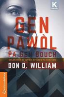 Gen Pawol, Pa Gen Bouch: Yon Koleksyon Ti Istwa Ayisyen 1944556281 Book Cover