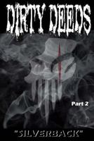 Dirty Deeds Part: Two: "The Progeny Returns" 1530837626 Book Cover