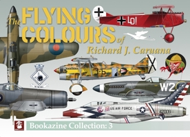 Flying Colours of Richard J. Caruana. Bookazine Collection: 3 8368377102 Book Cover