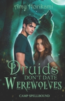 Druids Don't Date Werewolves (Paranormal Romance/Shifter) Urban Cover Special Edition) (Camp Spellbound (Urban Edition)) B0FRN7WP8K Book Cover