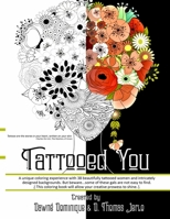 Tattooed You, Adult Coloring Book 1775044238 Book Cover