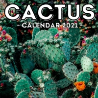 Cactus Calendar 2021: 16-Month Calendar, Cute Gift Idea For Cactus Lovers Women & Men B0955DL2FH Book Cover