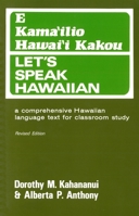 Let's Speak Hawaiian E Kama'ilio Hawai'I Kakou 0824802837 Book Cover