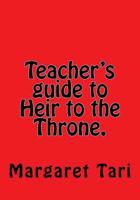 Teacher's guide to Heir to the Throne. 1523886854 Book Cover