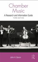 Chamber Music: A Research and Information Guide (Routledge Musical Bibliographies) 1138884022 Book Cover
