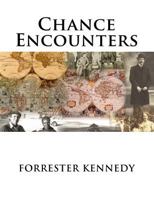 Chance Encounters 1495470563 Book Cover
