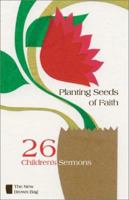 Planting Seeds of Faith: 1608995771 Book Cover