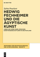Hedwig Fechheimer und die ägyptische Kunst 3050059796 Book Cover